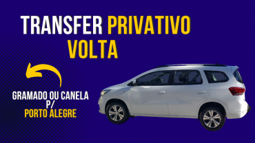 TRANSFER PRIVATIVO - GRAMADO OU CANELA PARA AEROPORTO DE PORTO ALEGRE